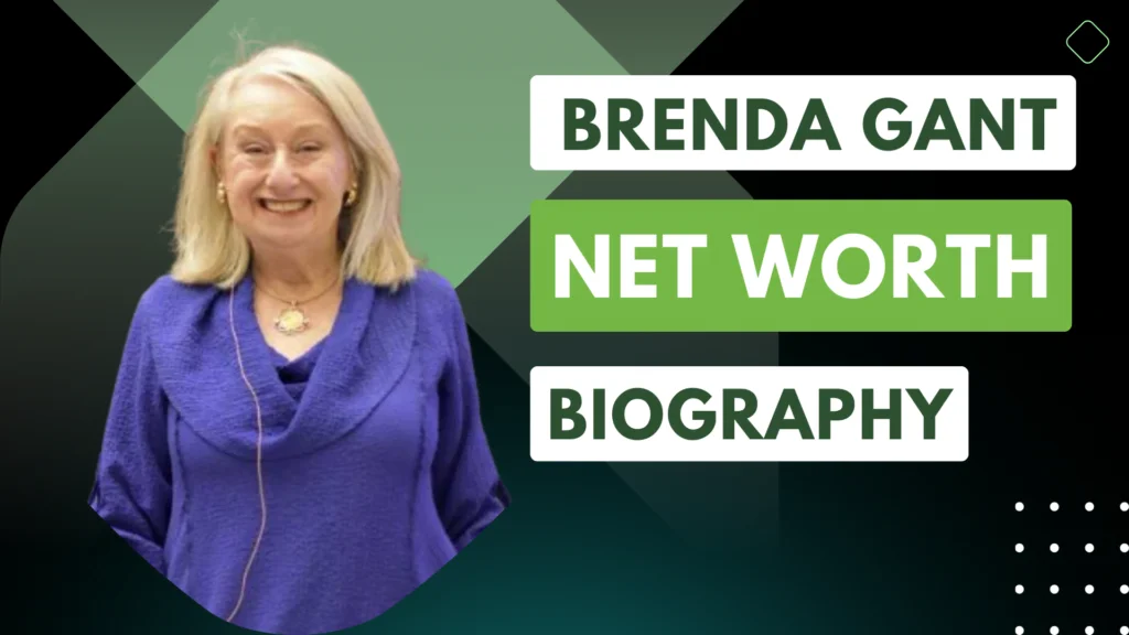 Brenda Gantt Net Worth, Age, Bio, Profession, Wiki & More Net Worth